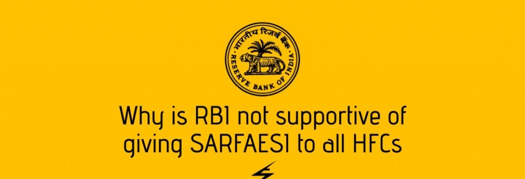 Why is RBI not supportive of giving SARFAESI to all HFCs